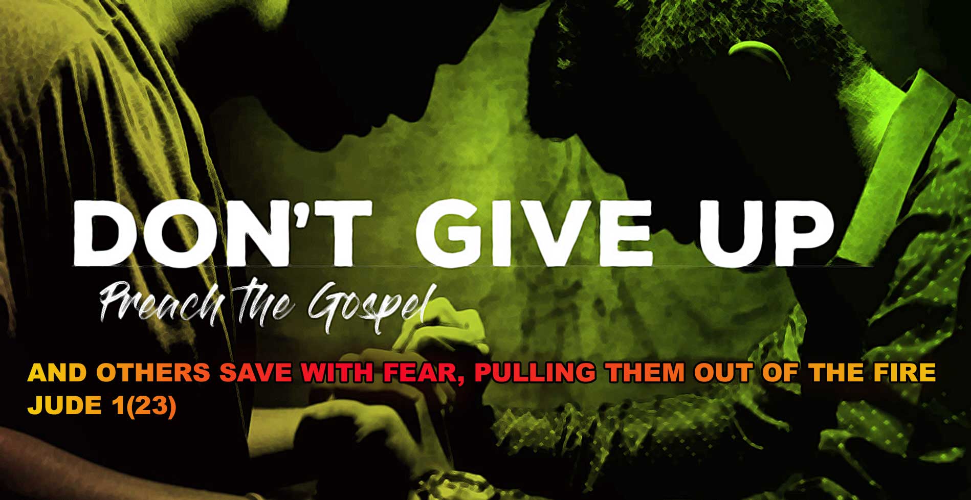 DON'T GIVE UP! CALL ON GOD!