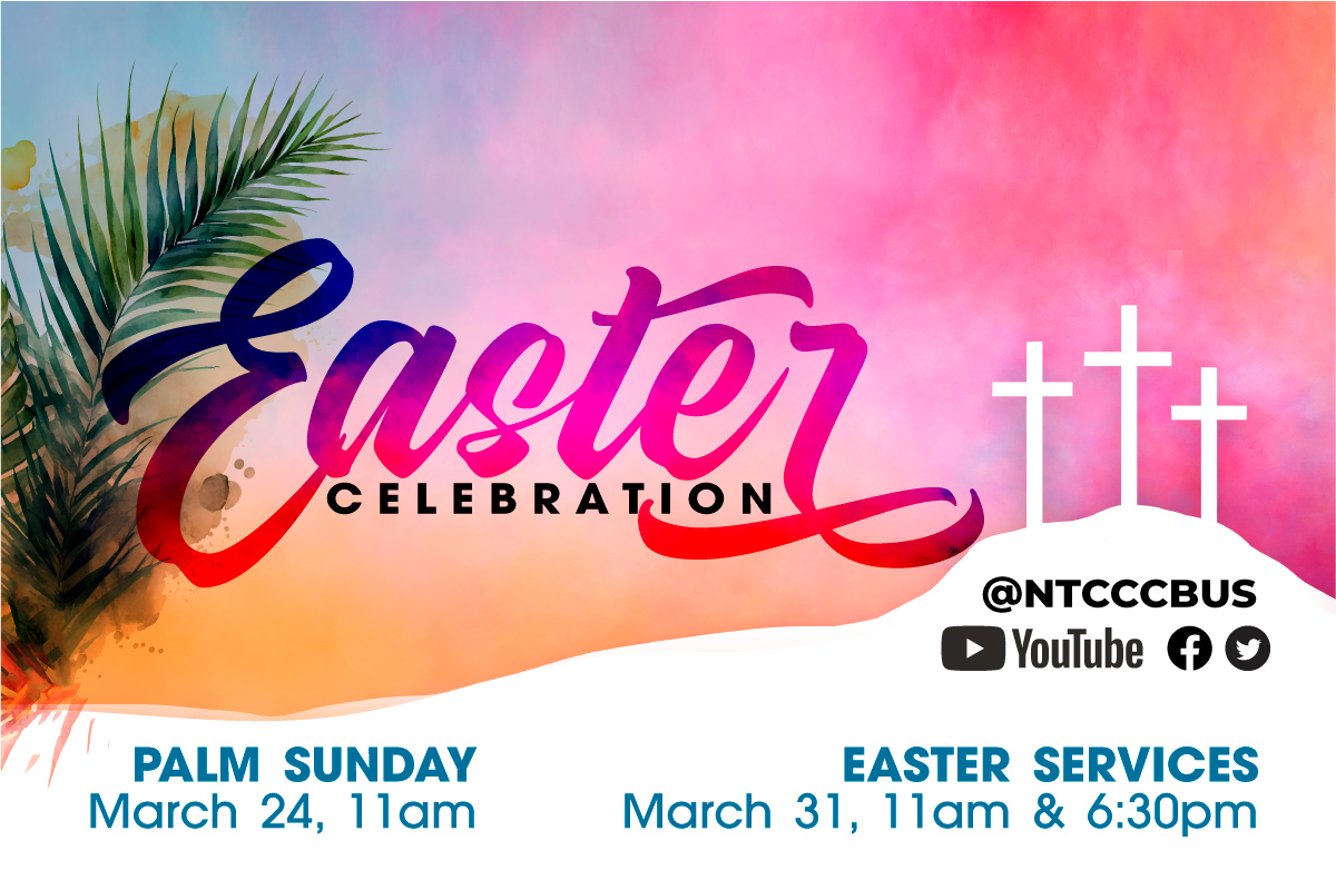 NTCC Columbus Palm and Easter Sunday Services