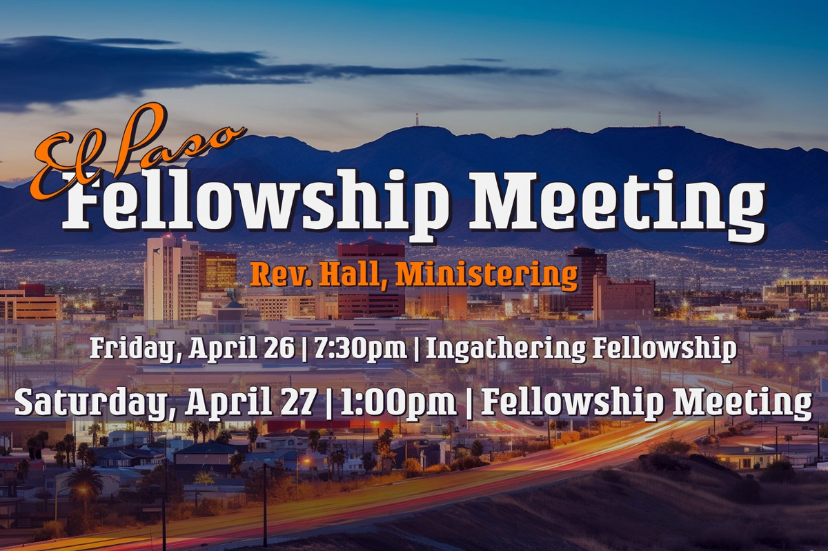 NTCC El Paso Fellowship Meeting - Rev R Hall
