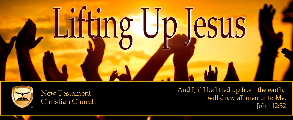 NTCC-Jacksonville-NC-Lifting-Up-Jesus-Banner